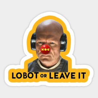 Lobot or Leave It Sticker